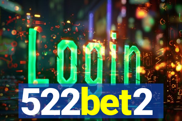522bet2