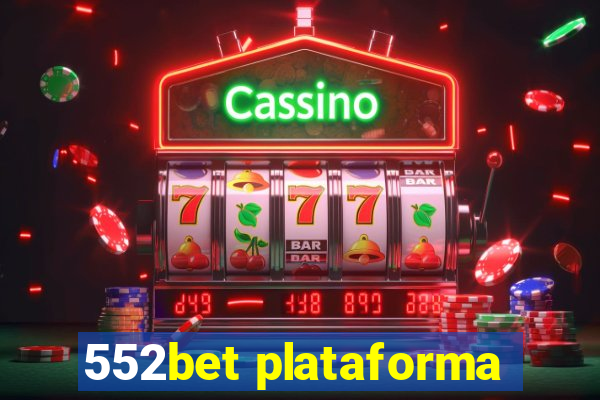 552bet plataforma