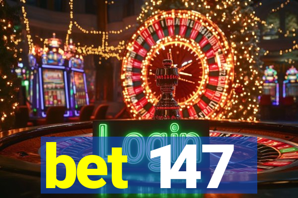 bet 147