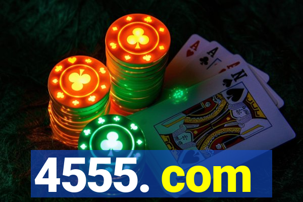 4555. com