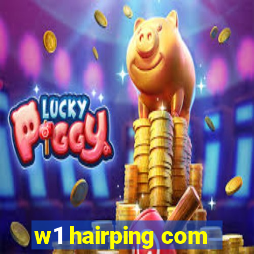 w1 hairping com