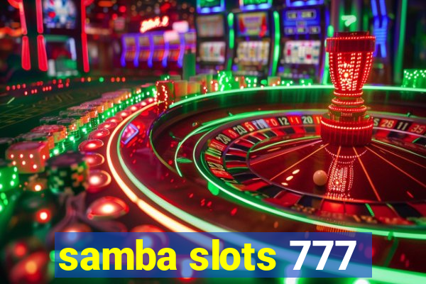 samba slots 777