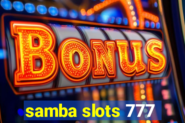 samba slots 777