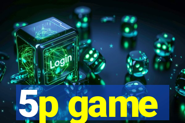 5p game