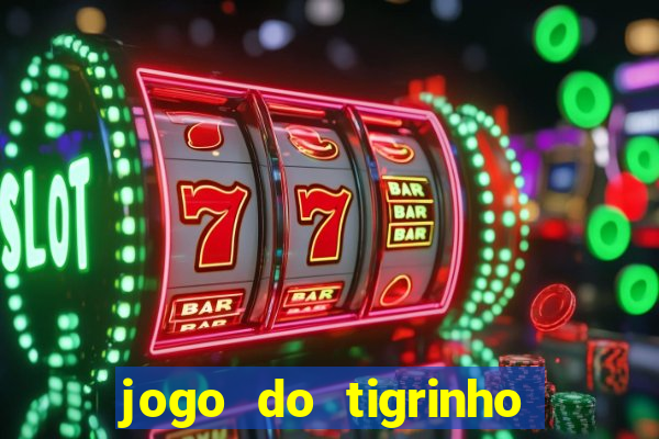 jogo do tigrinho deposito 1 real