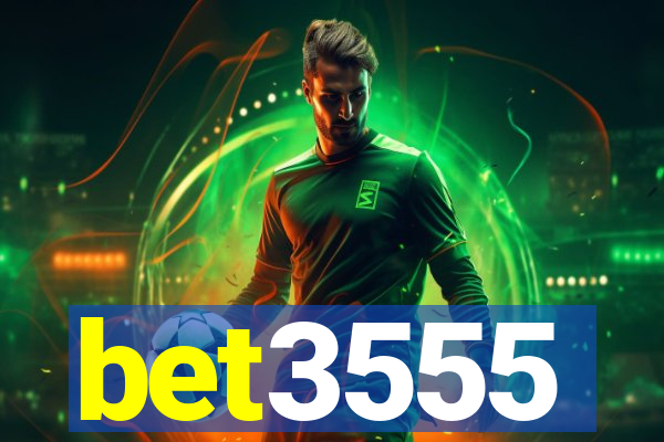 bet3555
