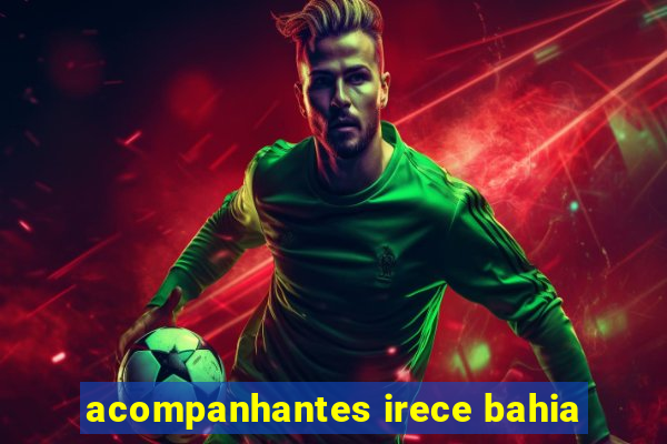 acompanhantes irece bahia