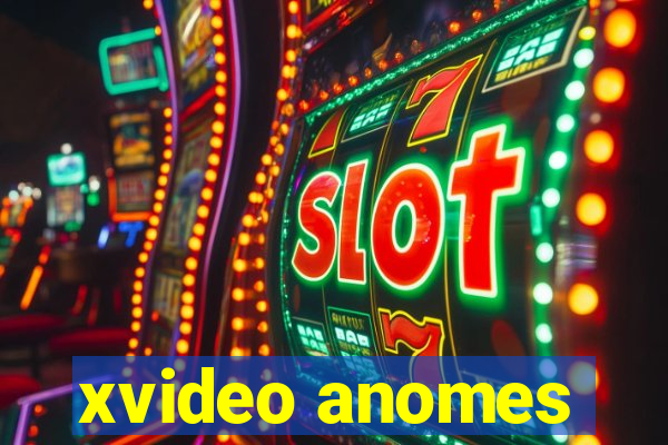 xvideo anomes