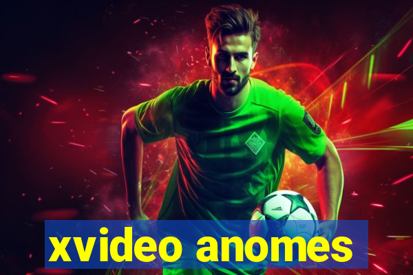 xvideo anomes