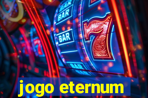 jogo eternum