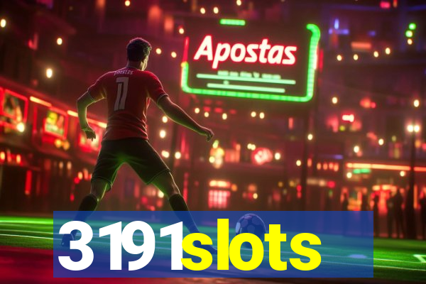 3191slots