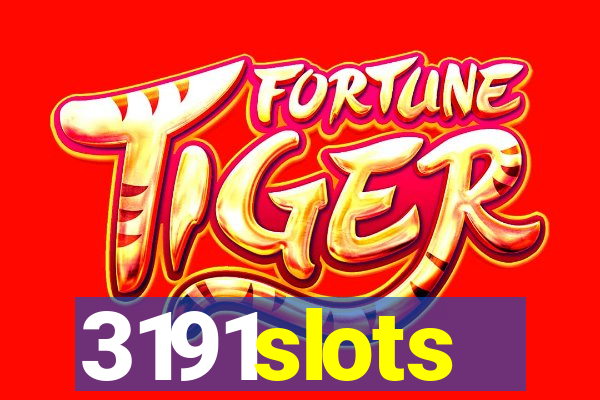 3191slots