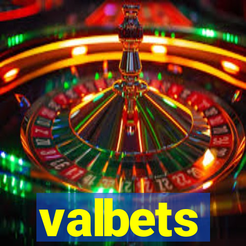 valbets