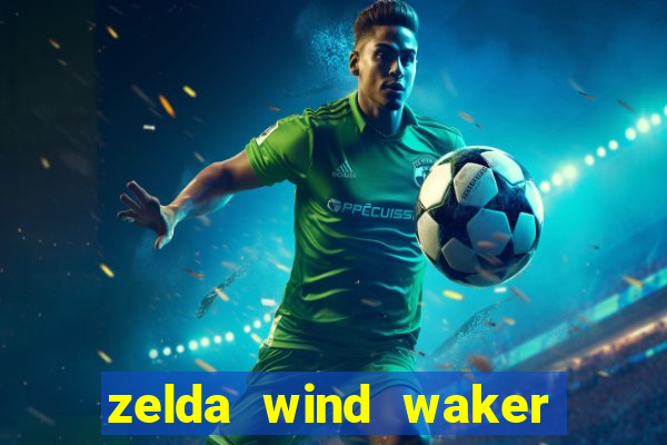 zelda wind waker rom pt-br