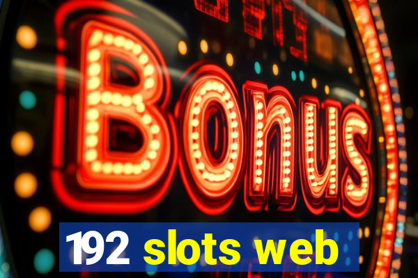 192 slots web