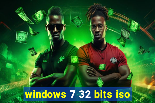 windows 7 32 bits iso