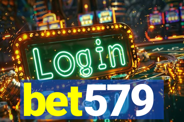 bet579