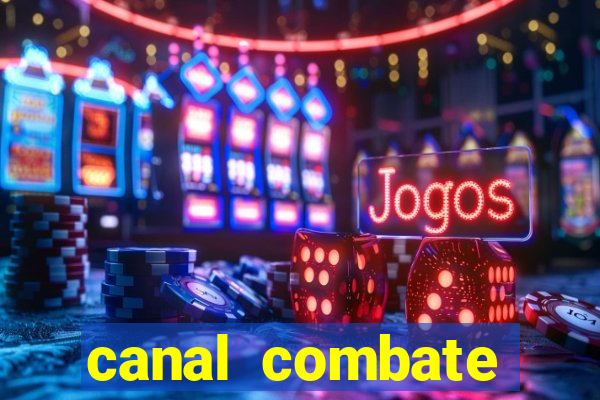 canal combate online ao vivo multicanais