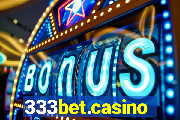 333bet.casino