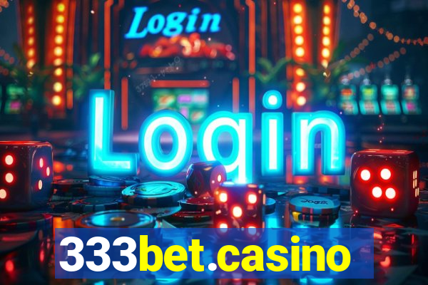 333bet.casino