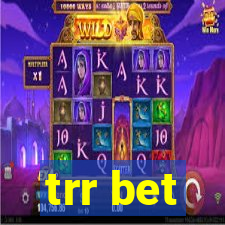 trr bet