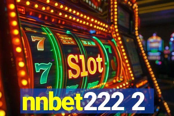 nnbet222 2