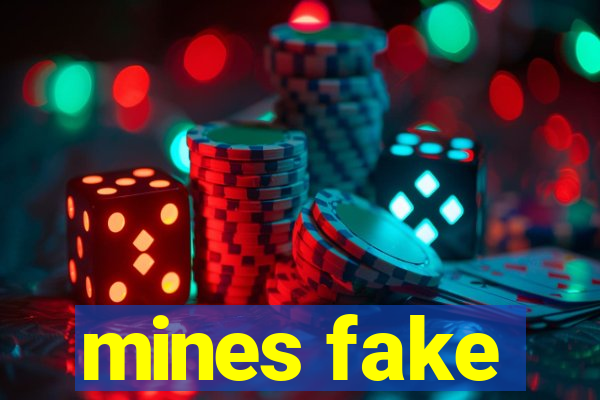 mines fake