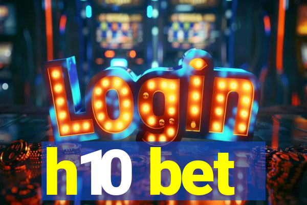 h10 bet