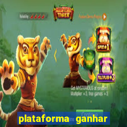 plataforma ganhar dinheiro jogando