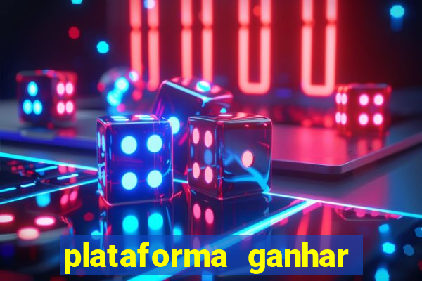 plataforma ganhar dinheiro jogando