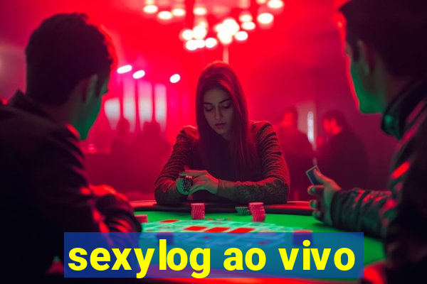 sexylog ao vivo