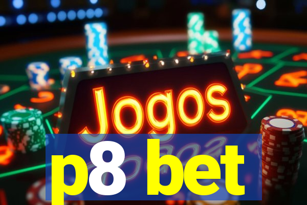 p8 bet