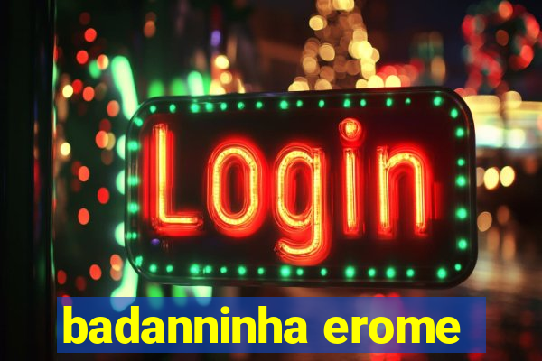 badanninha erome
