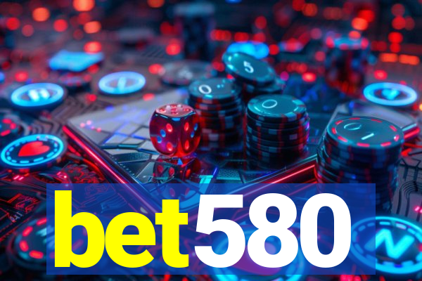 bet580
