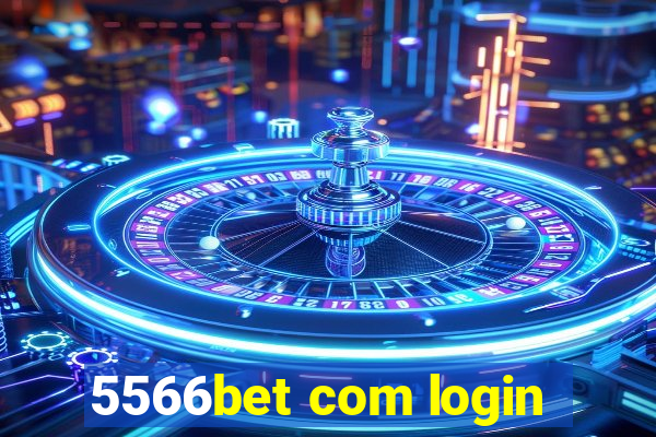 5566bet com login