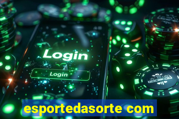 esportedasorte com