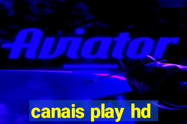 canais play hd