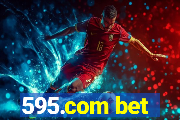595.com bet