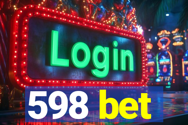 598 bet