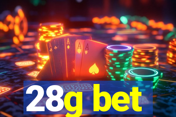 28g bet