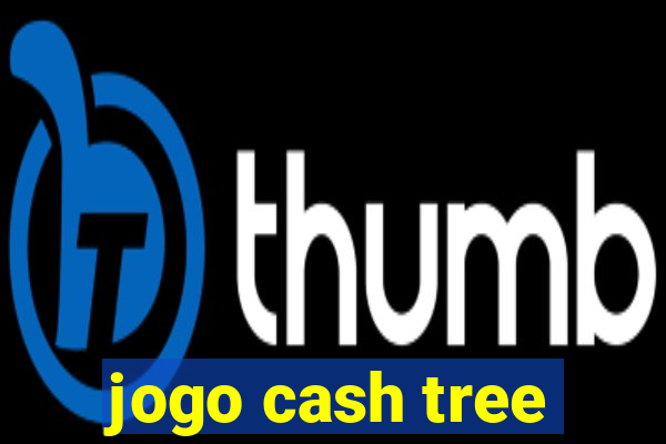 jogo cash tree