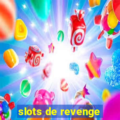 slots de revenge