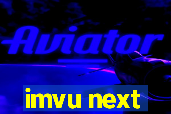 imvu next
