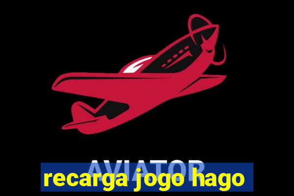 recarga jogo hago