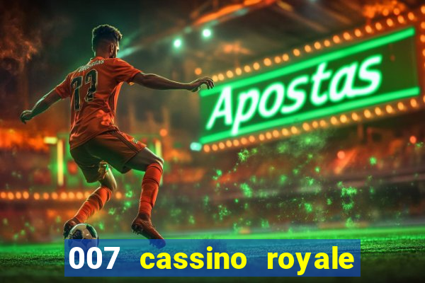 007 cassino royale download dublado avi