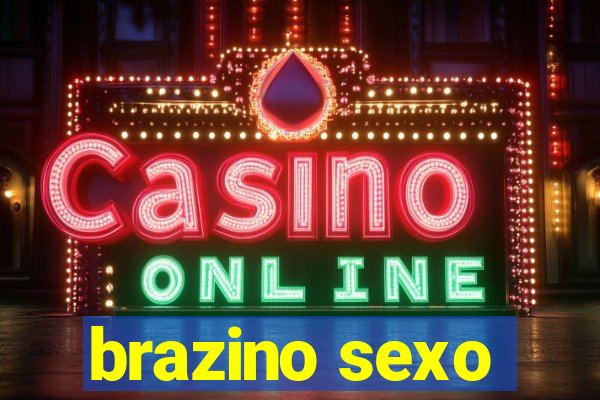 brazino sexo
