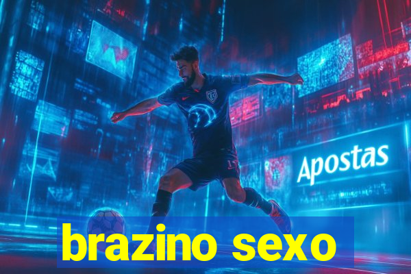 brazino sexo