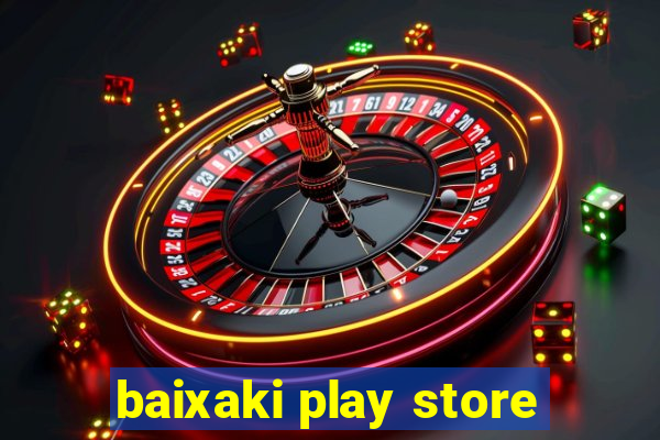 baixaki play store