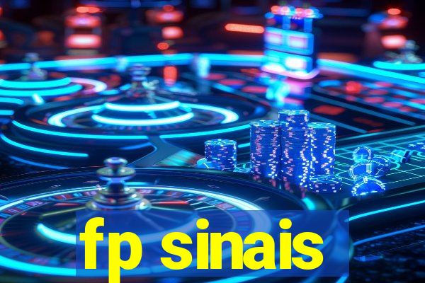 fp sinais