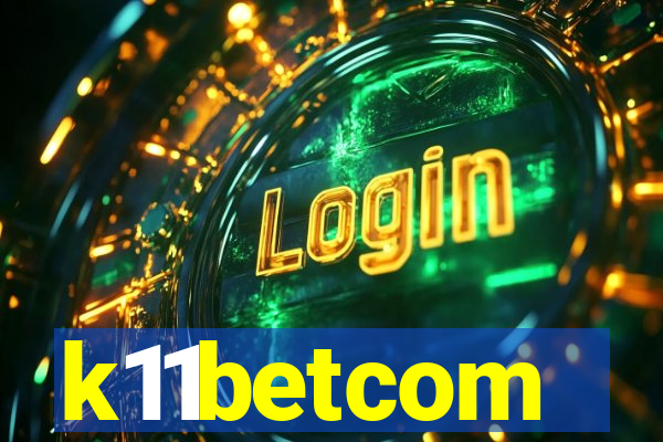 k11betcom